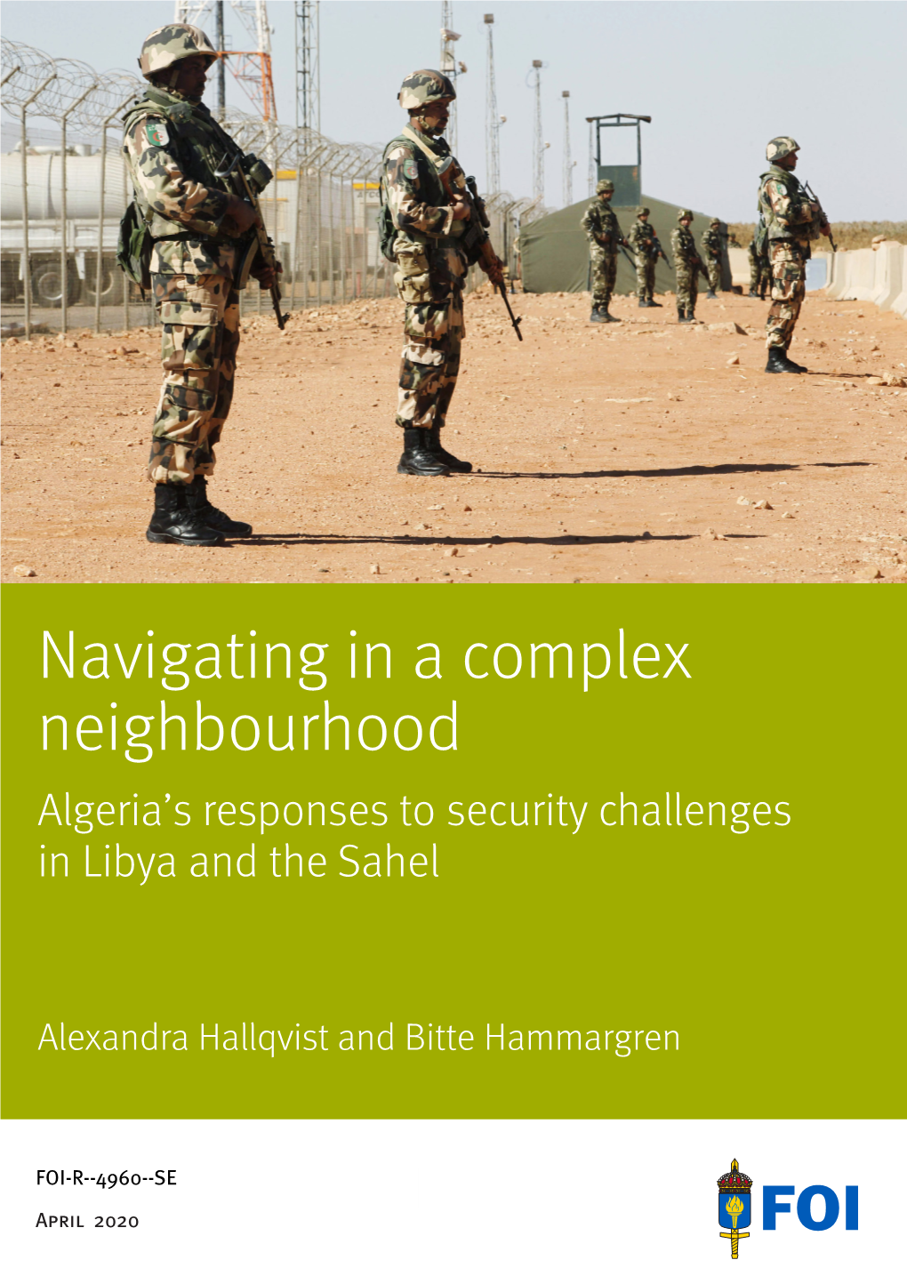 Navigating in a Complex Neighbourhood Algeria’S Responses to Security Challenges in Libya and the Sahel