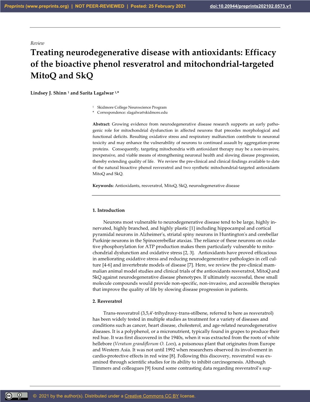 Treating Neurodegenerative Disease with Antioxidants: Efficacy of the Bioactive Phenol Resveratrol and Mitochondrial-Targeted Mitoq and Skq