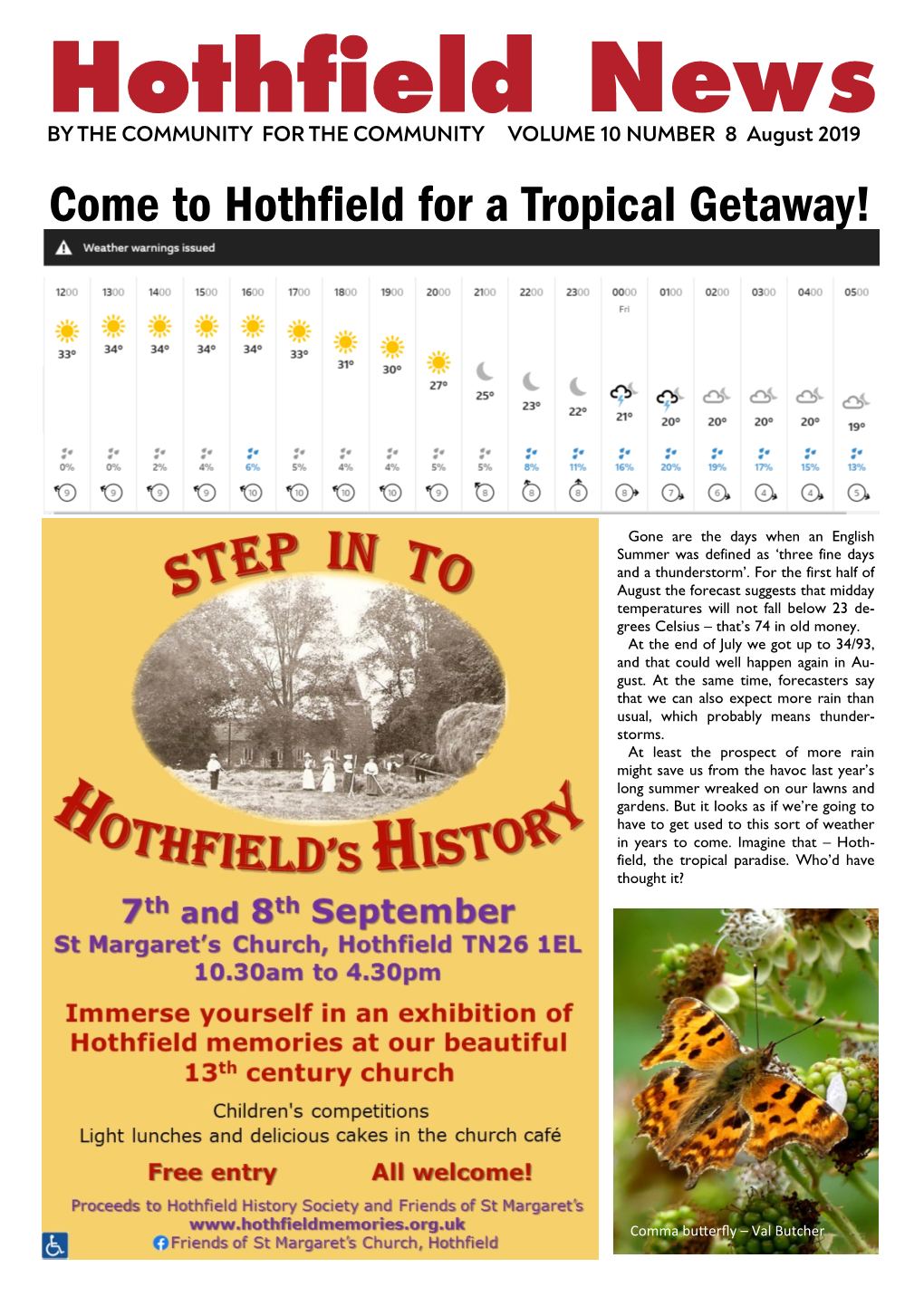 Hothfield News by the COMMUNITY for the COMMUNITY VOLUME 10 NUMBER 8 August 2019 Come to Hothfield for a Tropical Getaway!