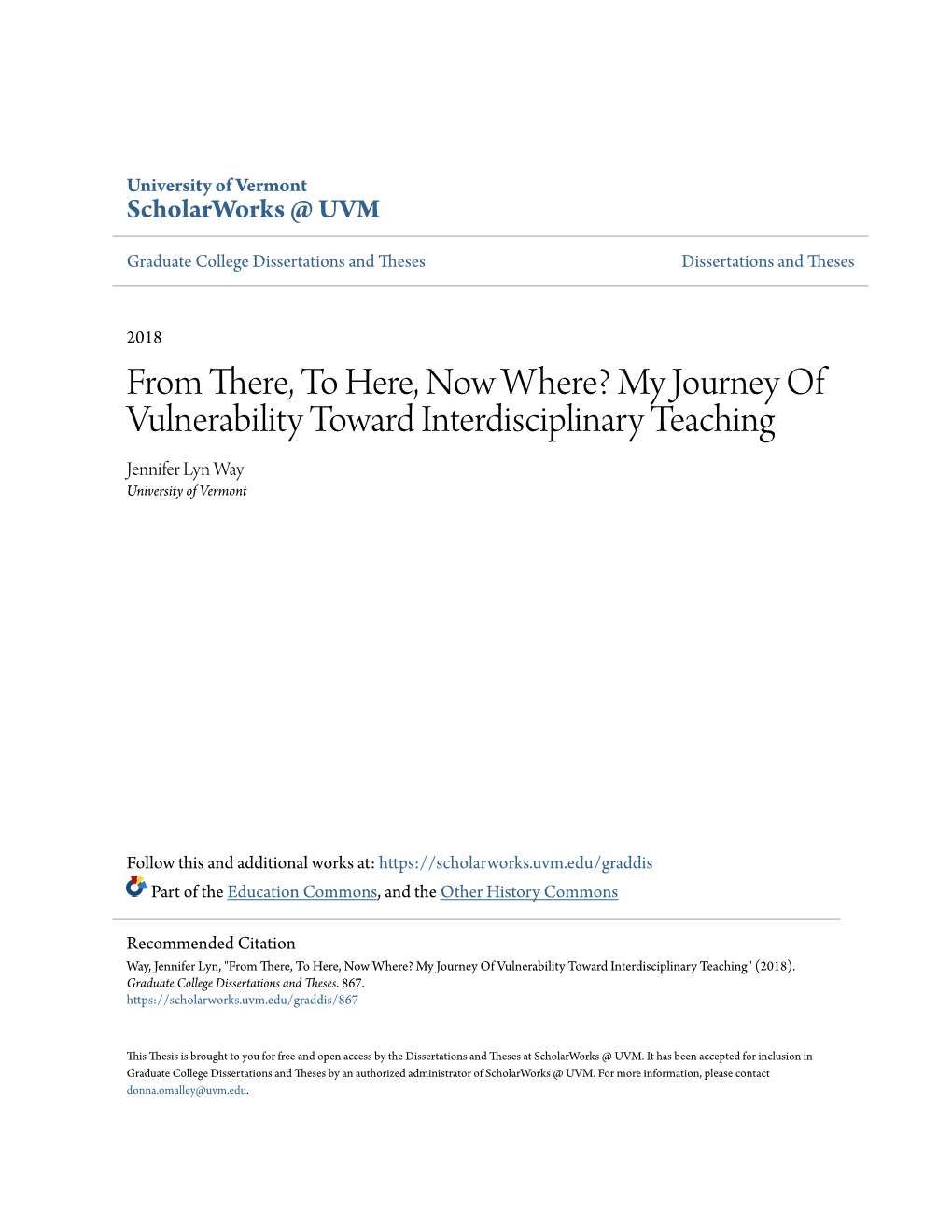 My Journey of Vulnerability Toward Interdisciplinary Teaching Jennifer Lyn Way University of Vermont