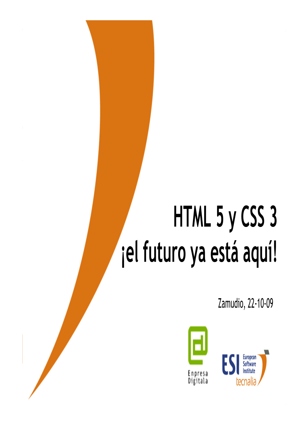 HTML 5 Y CSS 3 ¡El Futuro Ya Está Aquí!