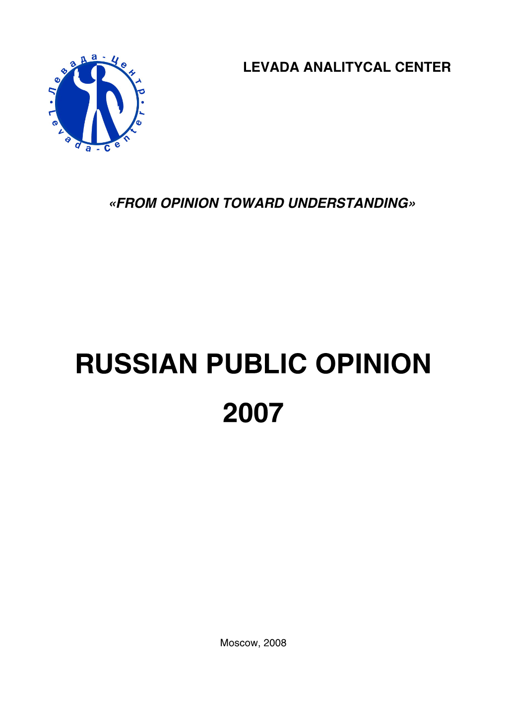 Russian Public Opinion 2007