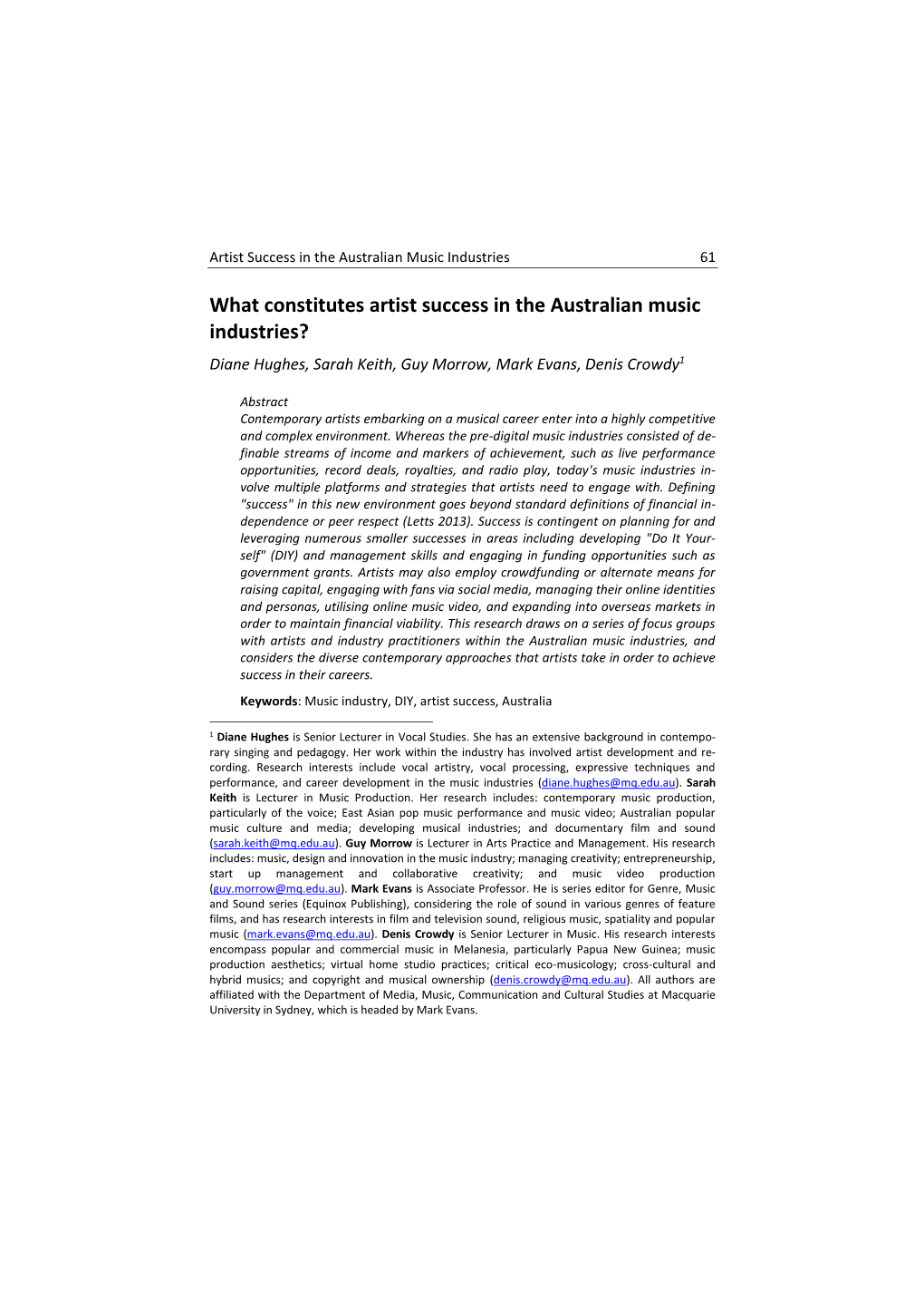 What Constitutes Artist Success in the Australian Music Industries? Diane Hughes, Sarah Keith, Guy Morrow, Mark Evans, Denis Crowdy1