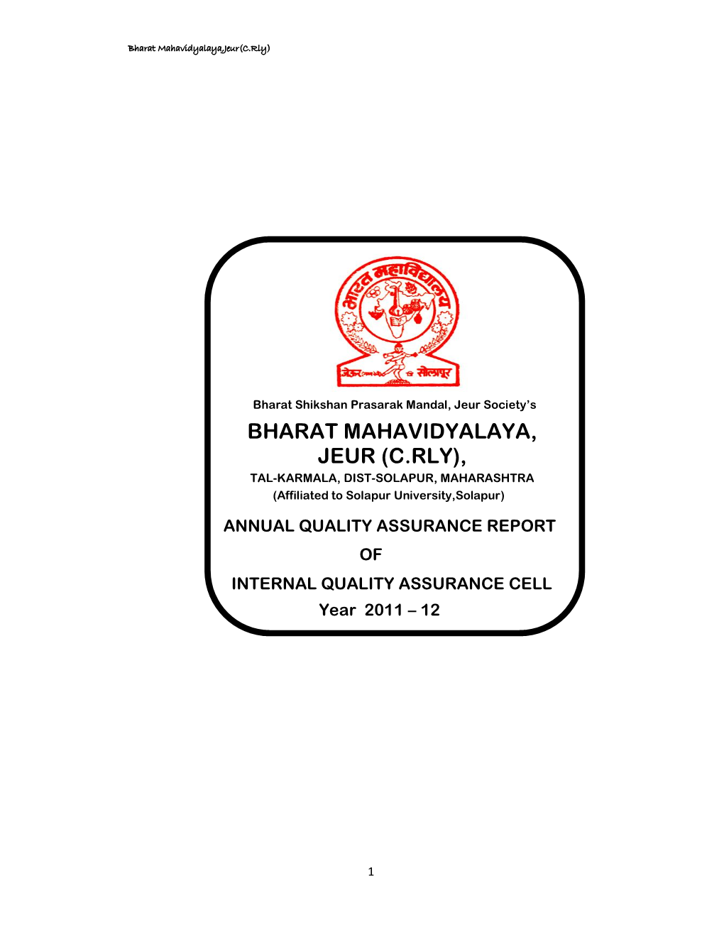 BHARAT MAHAVIDYALAYA, JEUR (C.RLY), TAL-KARMALA, DIST-SOLAPUR, MAHARASHTRA (Affiliated to Solapur University,Solapur)