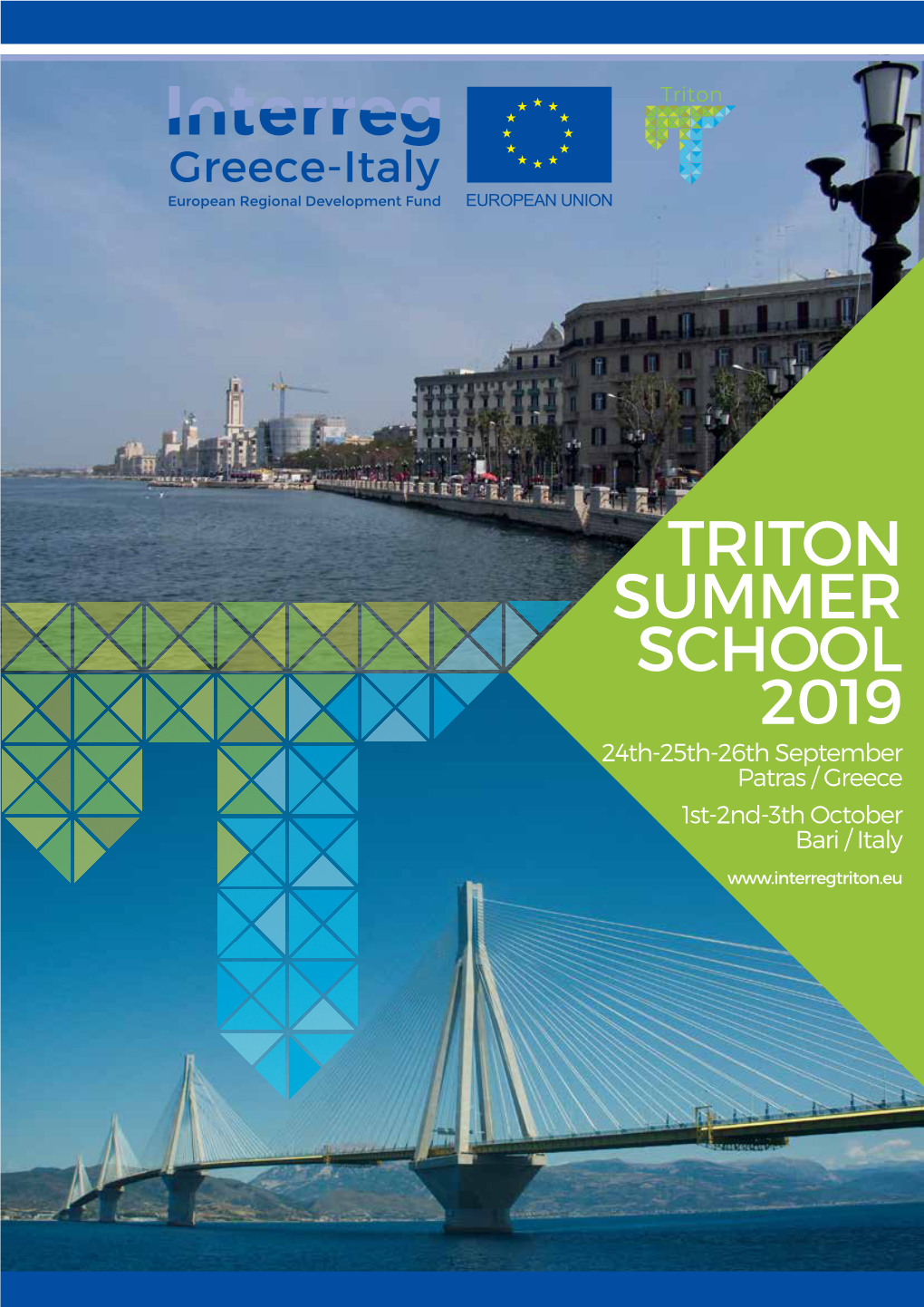 TRITON SUMMER SCHOOL 2019 24Th-25Th-26Th September Patras / Greece 1St-2Nd-3Th October Bari / Italy