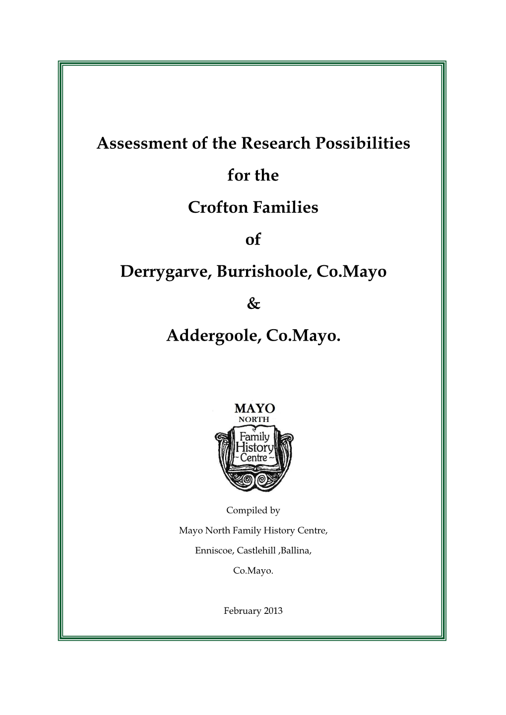 Assessment of the Research Possibilities for the Crofton Families of Derrygarve, Burrishoole, Co.Mayo & Addergoole, Co.Mayo