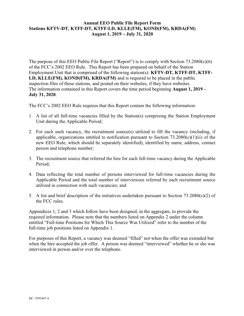 Annual EEO Public File Report Form Stations KFTV-DT, KTFF-DT, KTFF-LD, KLLE(FM), KOND(FM), KRDA(FM) August 1, 2019 – July 31, 2020