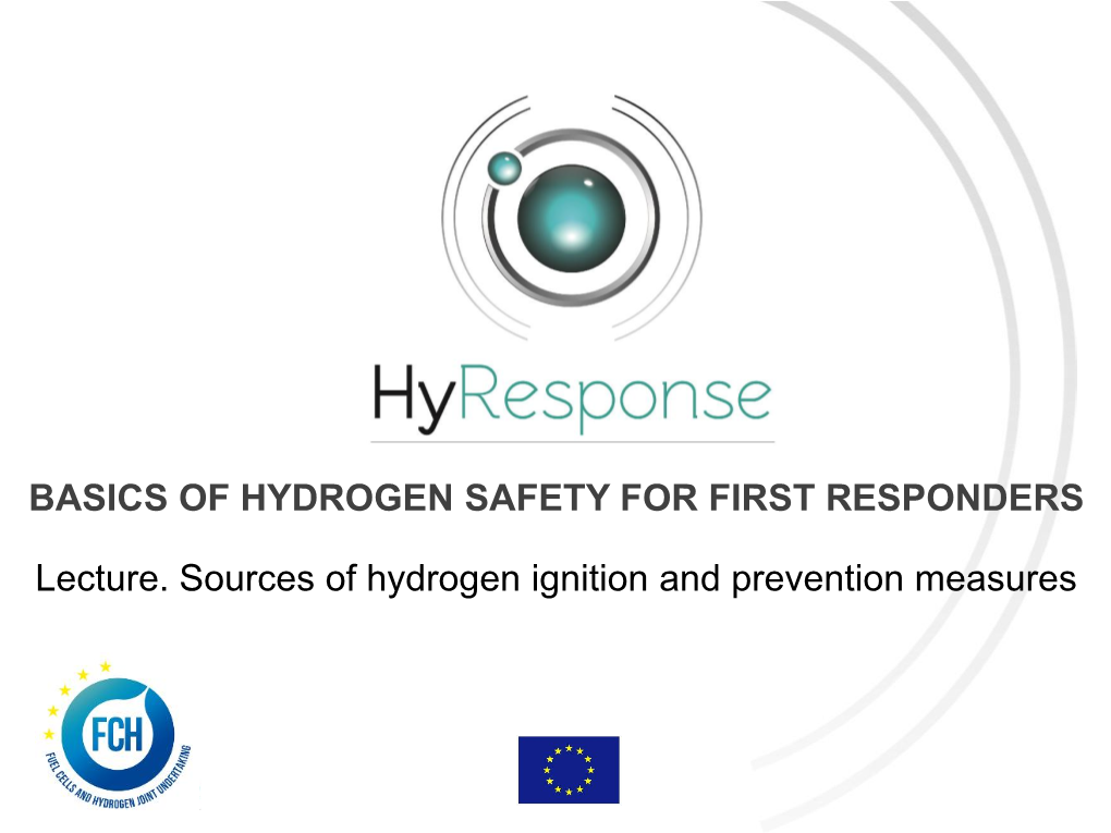 BASICS of HYDROGEN SAFETY for FIRST RESPONDERS Lecture