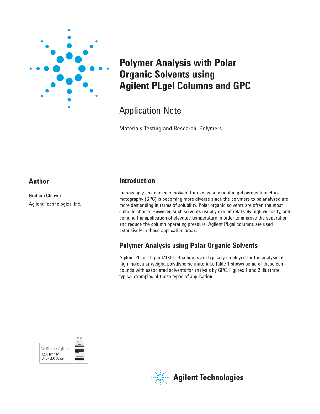 Polymer Analysis with Polar Organic Solvents Using Agilent Plgel Columns and GPC