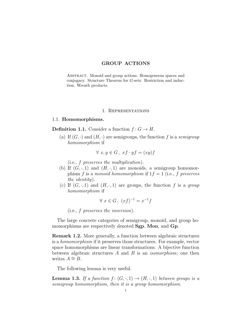 GROUP ACTIONS 1. Representations 1.1. Homomorphisms. Definition 1.1