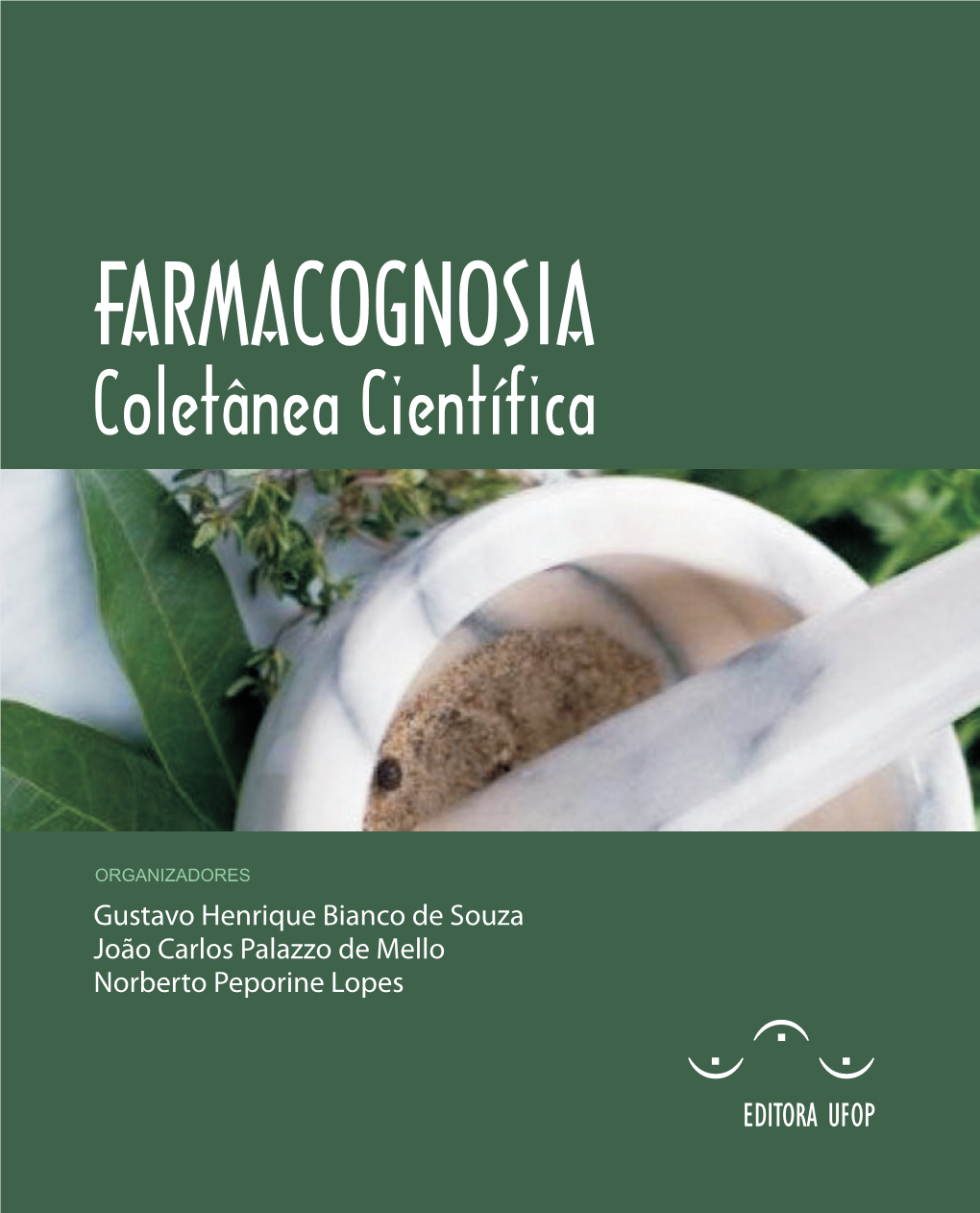 FARMACOGNOSIA Coletânea Científica