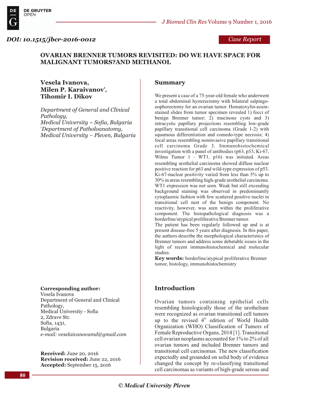 Ovarian Brenner Tumors Revisited: Do We Have Space for Malignant Tumors?And Methanol