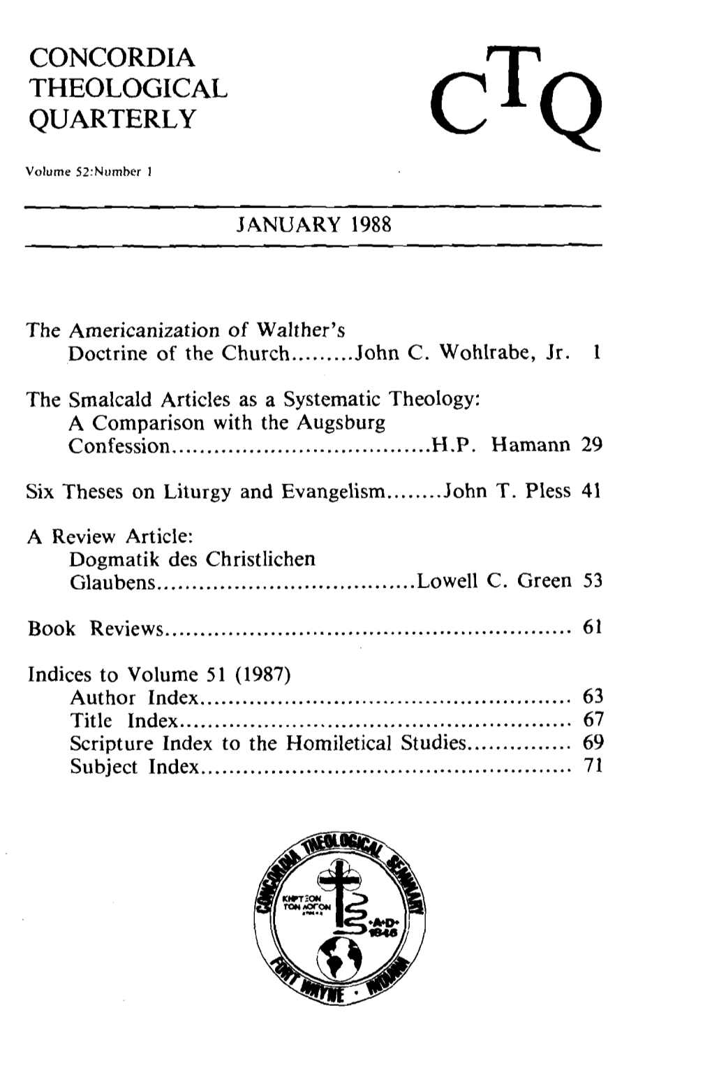 The Smalcald Articles As a Systematic Theology: a Comparison with the Augsburg Confession