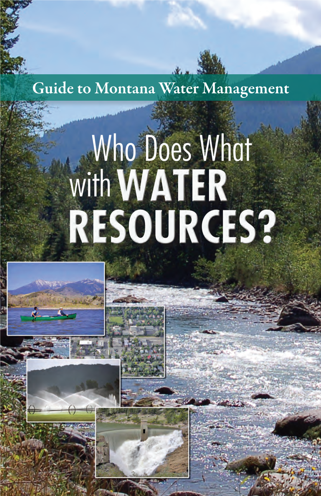 Who Does What with Montana's Water Resources?