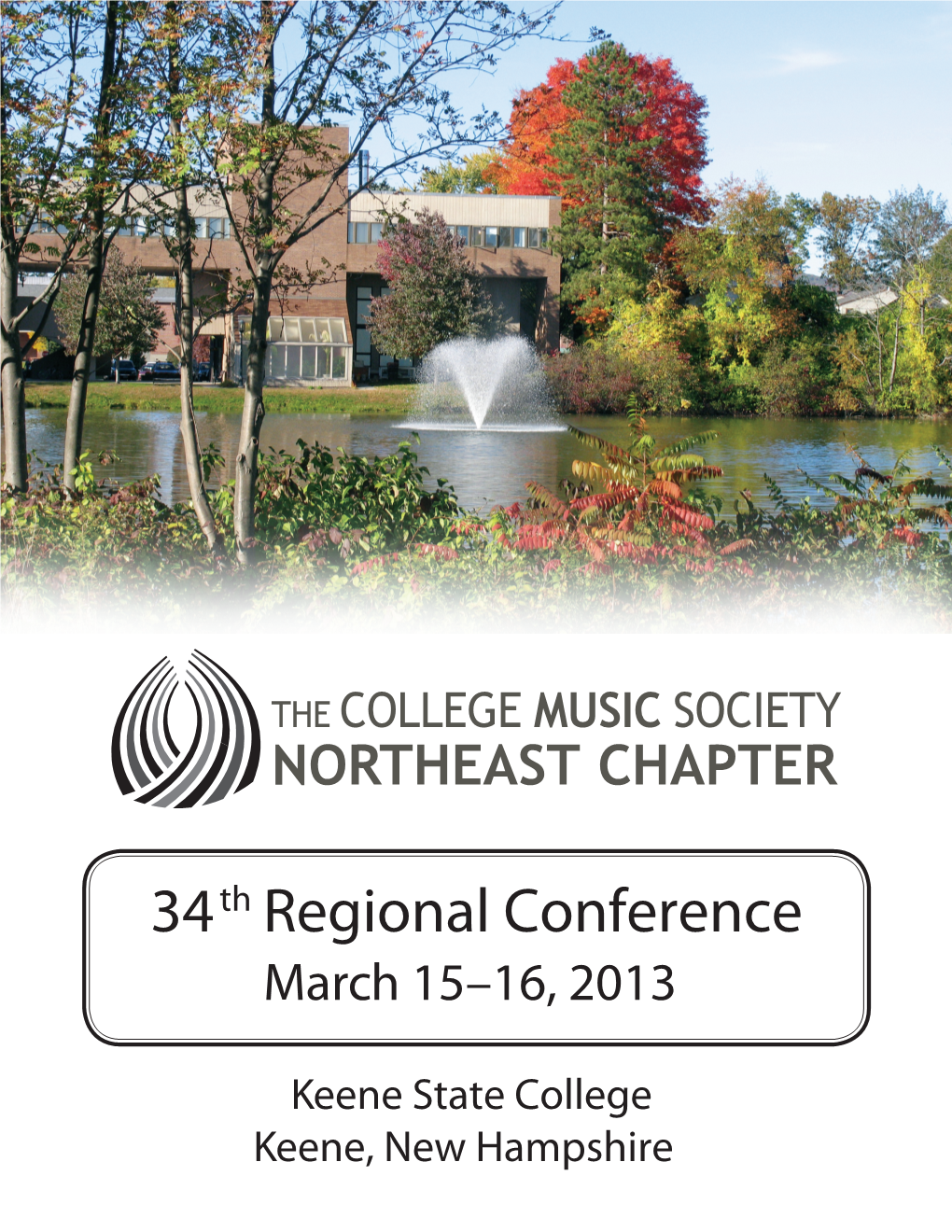 34Th Regional Conference of the College Music Society’S Northeast Chapter, Hosted by the Keene State College Music Department
