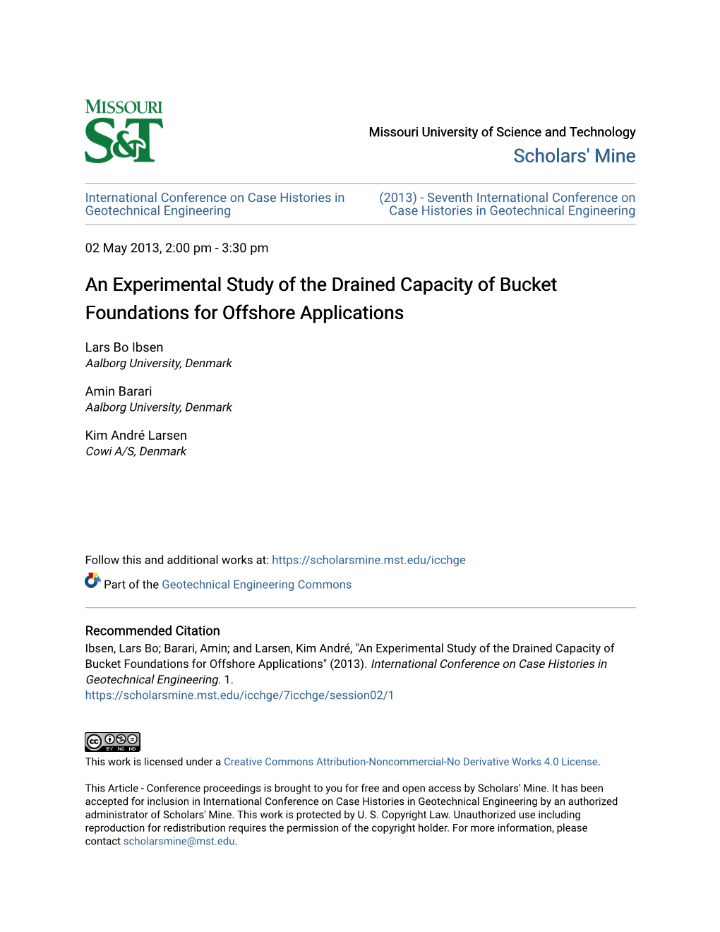 An Experimental Study of the Drained Capacity of Bucket Foundations for Offshore Applications