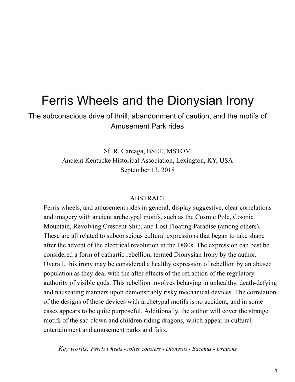 Ferris Wheels and the Dionysian Irony the Subconscious Drive of Thrill, Abandonment of Caution, and the Motifs of Amusement Park Rides