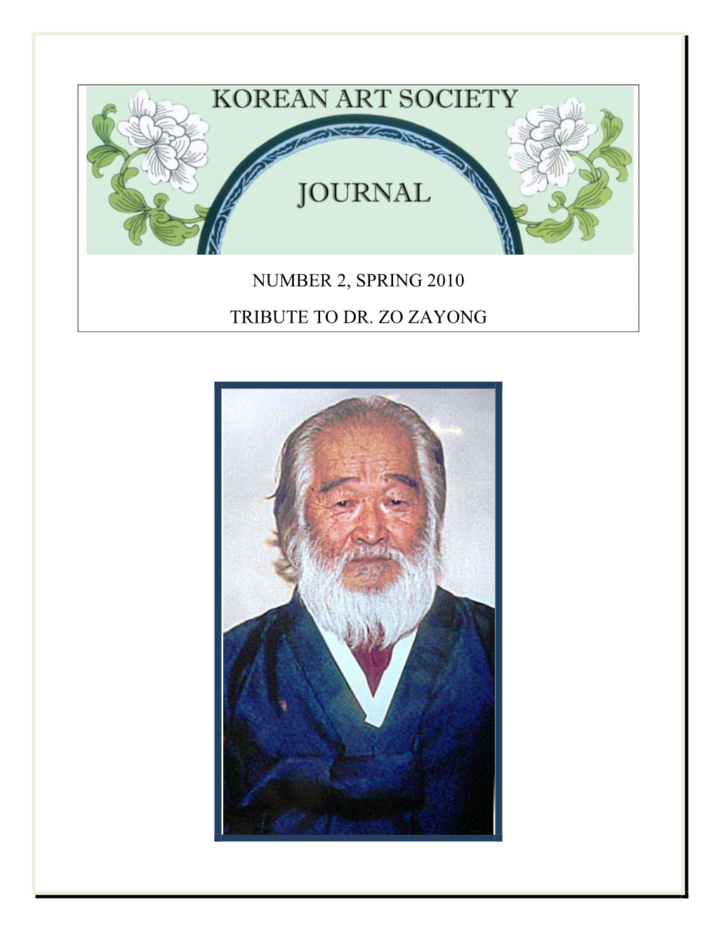 Number 2, Spring 2010 Tribute to Dr. Zo Zayong