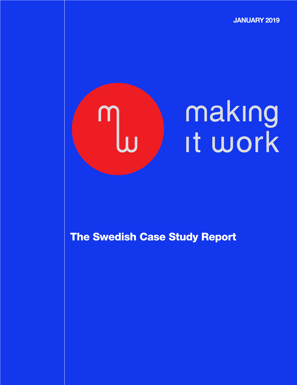 The Swedish Case Study Report