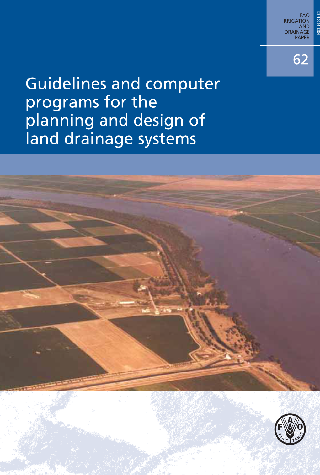 Guidelines and Computer Programs for the Planning and Design of Land Drainage Systems