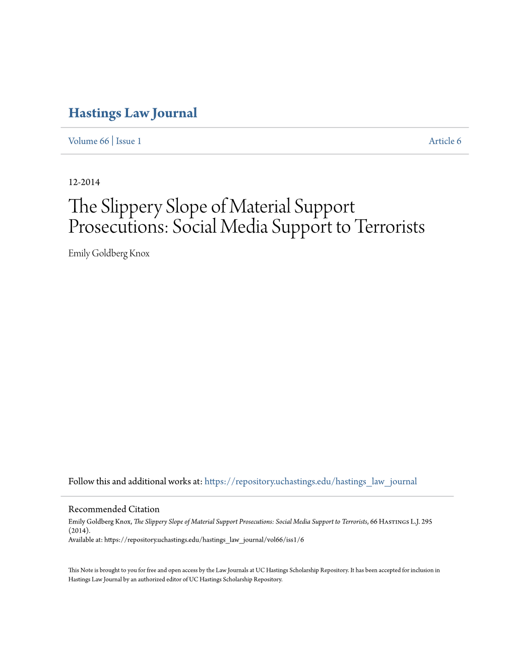 The Slippery Slope of Material Support Prosecutions: Social Media Support to Terrorists, 66 Hastings L.J