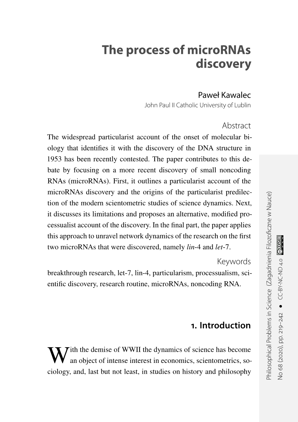 The Process of Micrornas Discovery