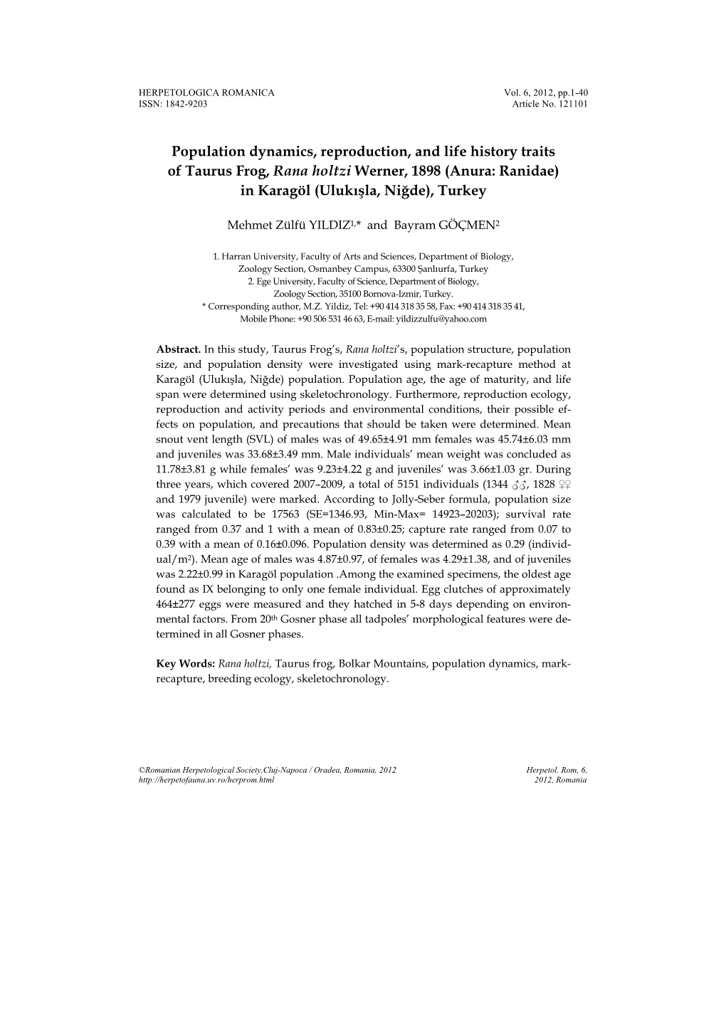 Population Dynamics, Reproduction, and Life History Traits of Taurus Frog, Rana Holtzi Werner, 1898 (Anura: Ranidae) in Karagöl (Ulukışla, Niğde), Turkey