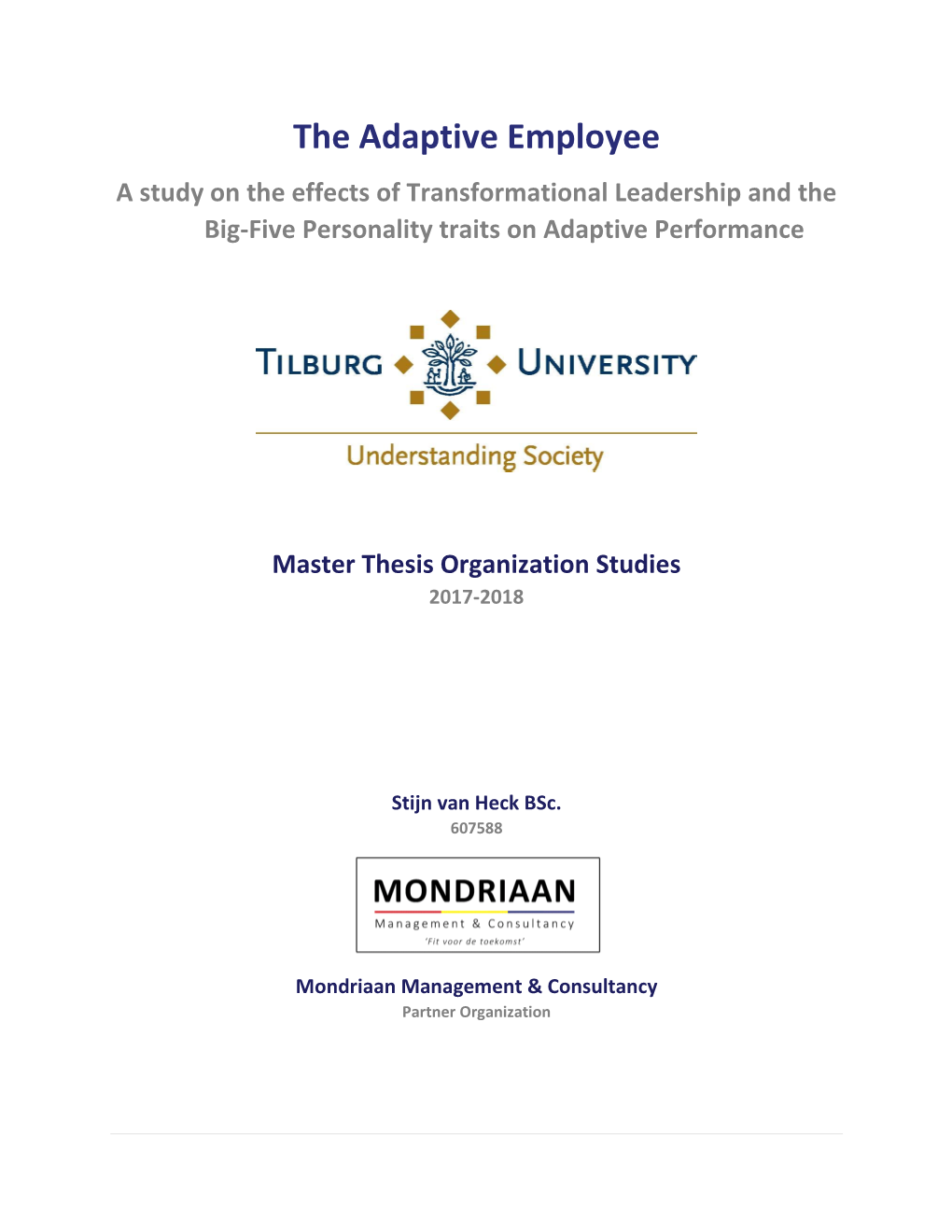 The Adaptive Employee a Study on the Effects of Transformational Leadership and the Big-Five Personality Traits on Adaptive Performance