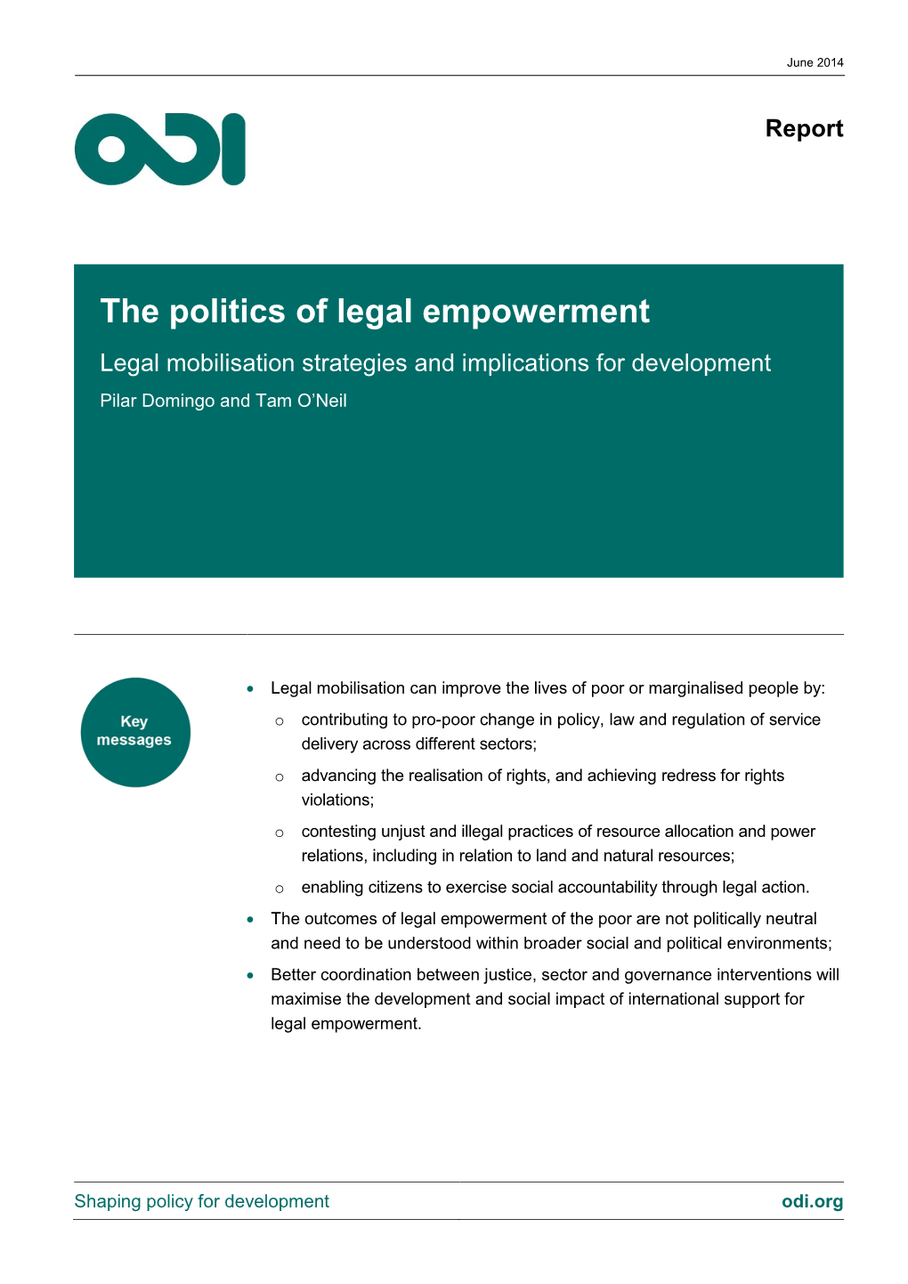 The Politics of Legal Empowerment Legal Mobilisation Strategies and Implications for Development Pilar Domingo and Tam O’Neil