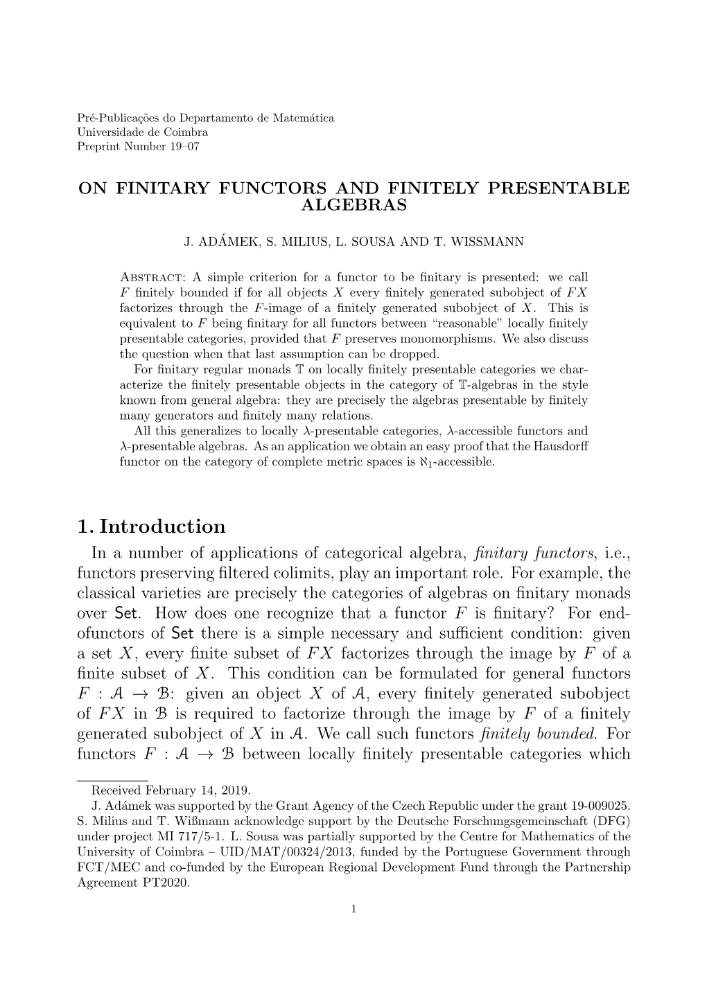 1. Introduction in a Number of Applications of Categorical Algebra, ﬁnitary Functors, I.E., Functors Preserving ﬁltered Colimits, Play an Important Role