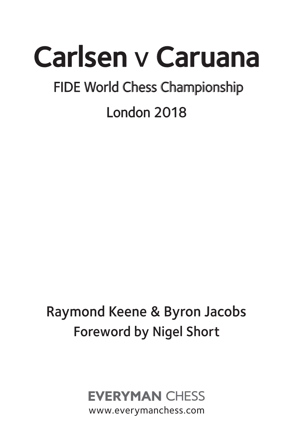 Carlsen V Caruana FIDE World Chess Championship London 2018