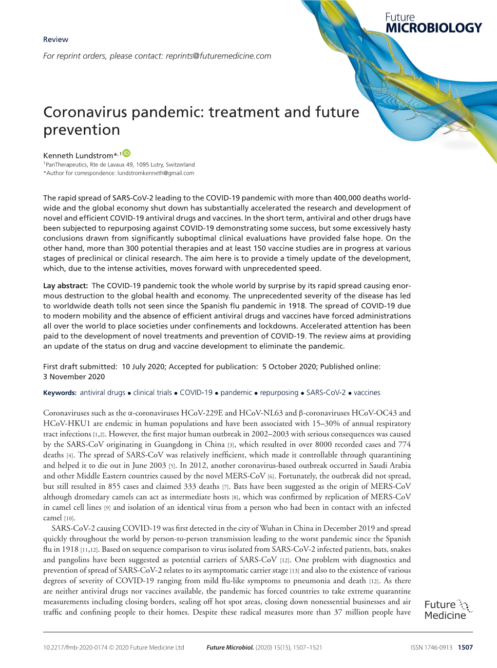 Coronavirus Pandemic: Treatment and Future Prevention