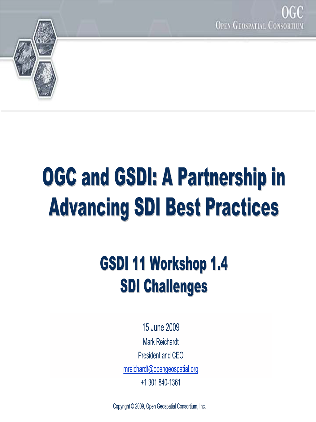 OGC and GSDI: a Partnership in Advancing SDI Best Practices