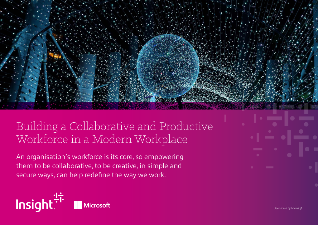 Building a Collaborative and Productive Workforce in a Modern Workplace