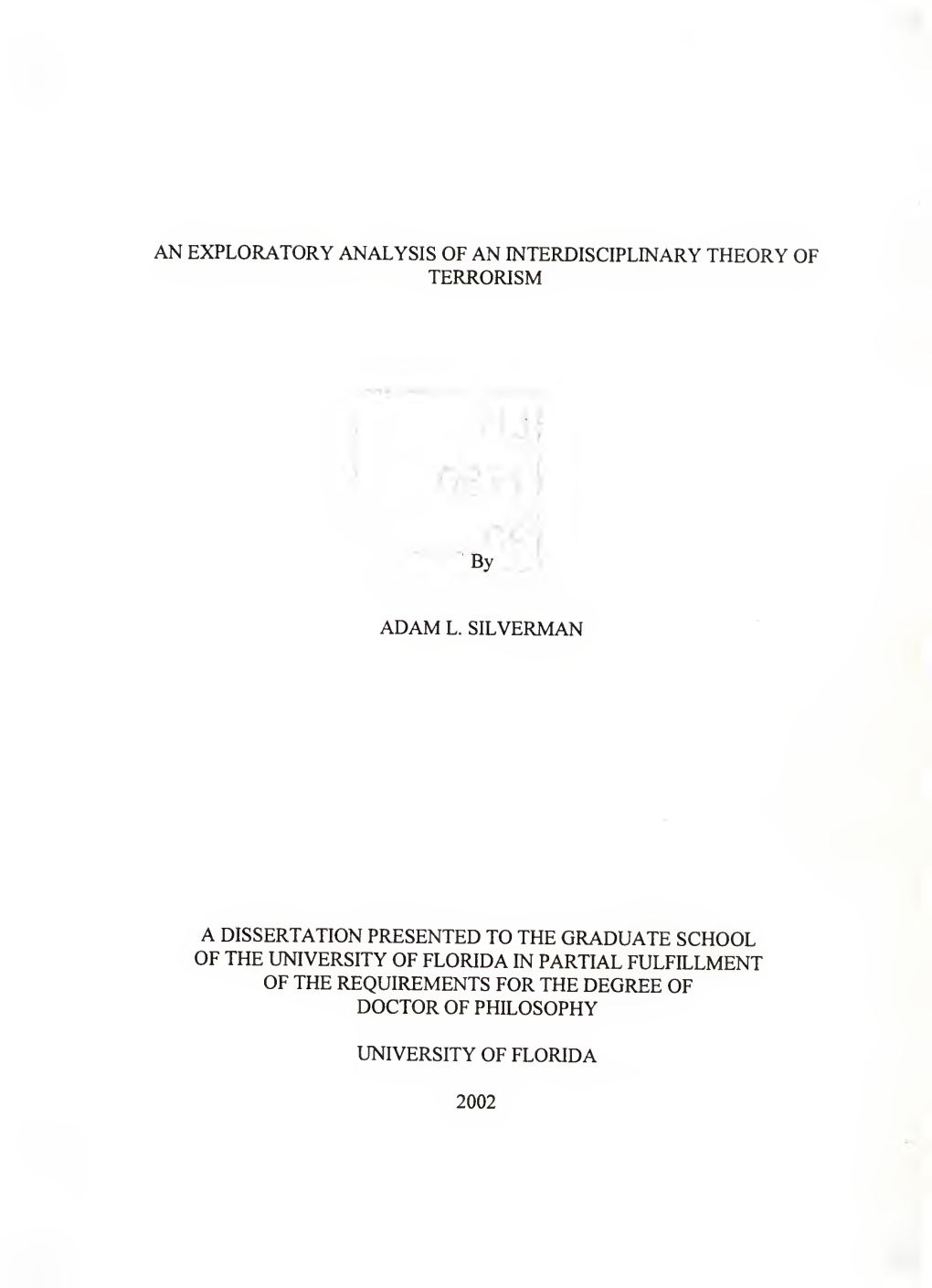 An Exploratory Analysis of an Interdisciplinary Theory of Terrorism