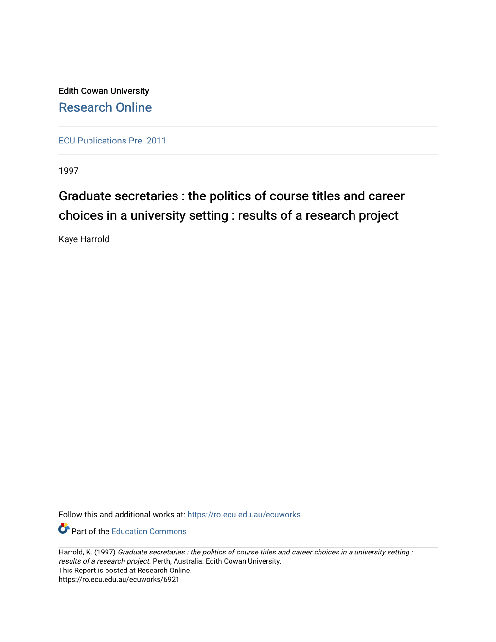 Graduate Secretaries : the Politics of Course Titles and Career Choices in a University Setting : Results of a Research Project