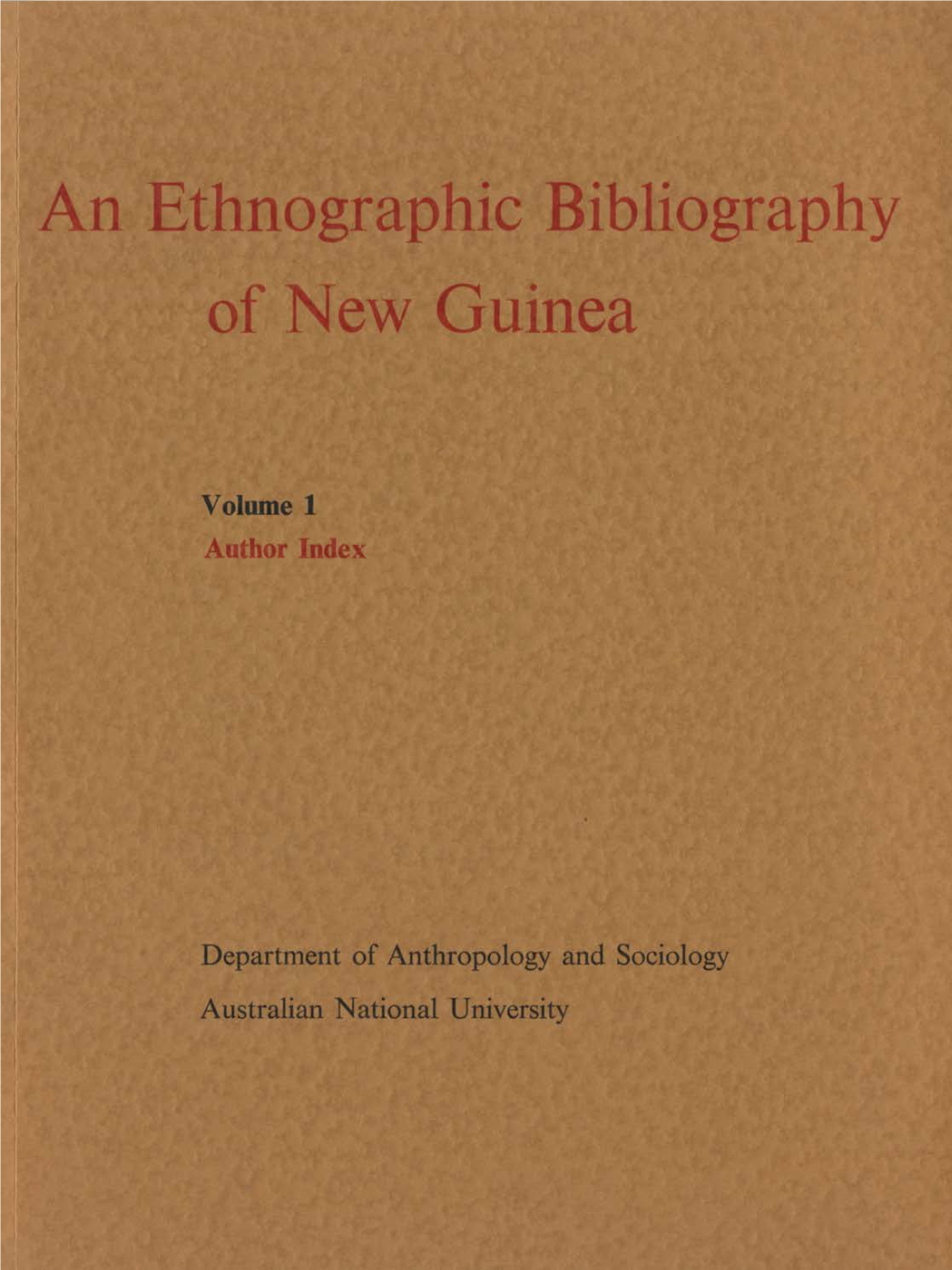 N Ethnographic Bibliography of New Guinea