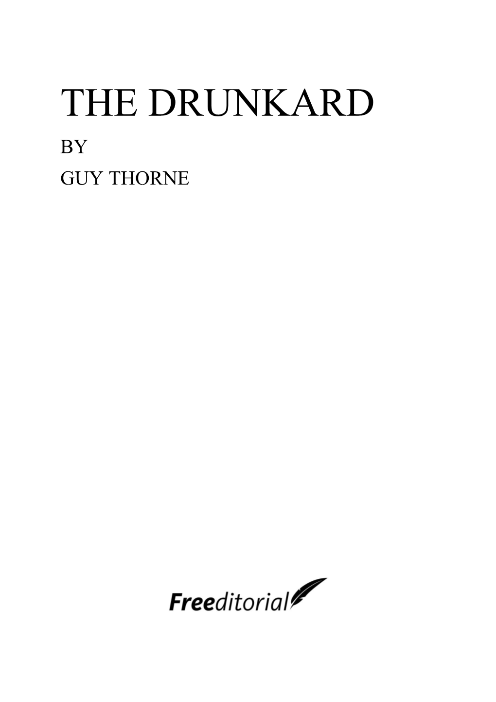 The Drunkard by Guy Thorne