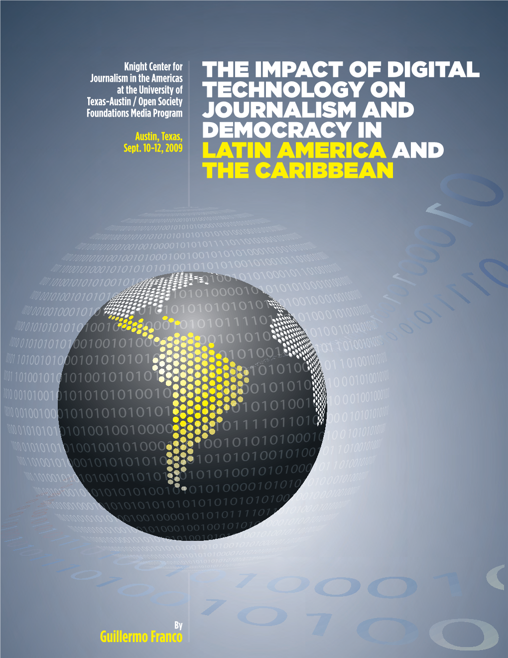 The Impact of Digital Technology on Journalism and Democracy in Latin America and the Caribbean