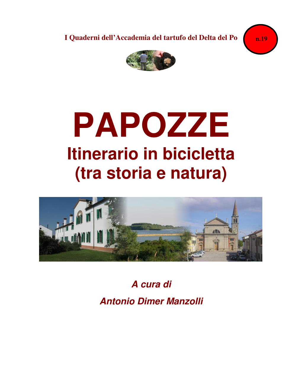 PAPOZZE Itinerario in Bicicletta (Tra Storia E Natura)