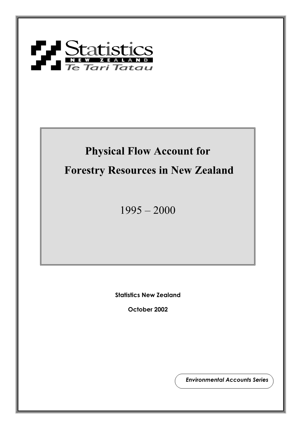 Physical Flow Account for Forestry Resources in New Zealand