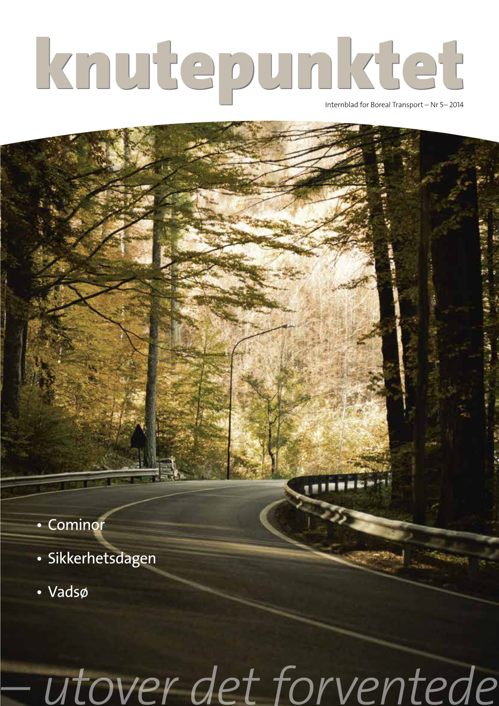 Knutepunktetinternblad for Boreal Transport – Nr 5– 2014