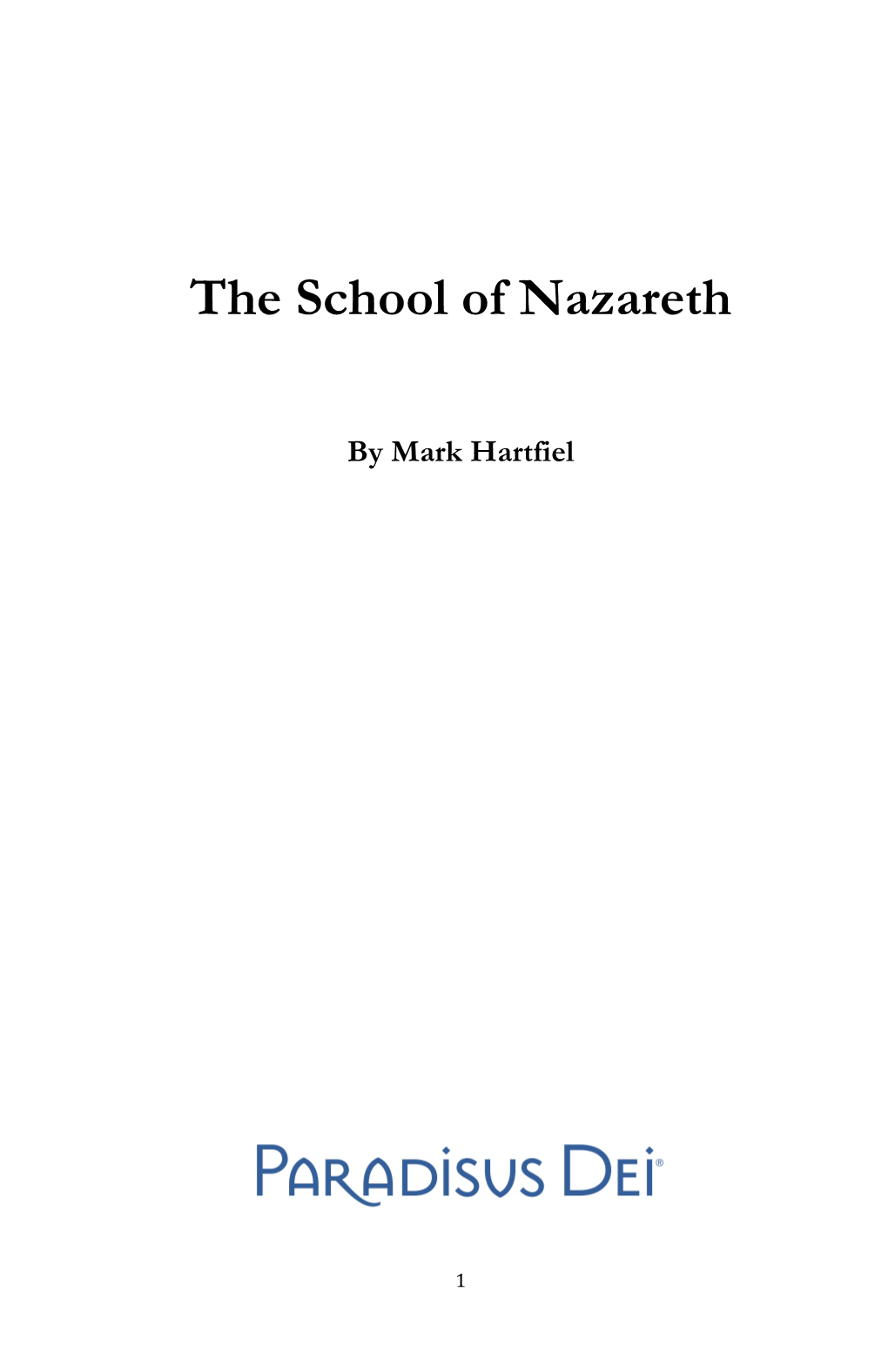The School of Nazareth: a Spiritual Journey with St. Joseph by Mark