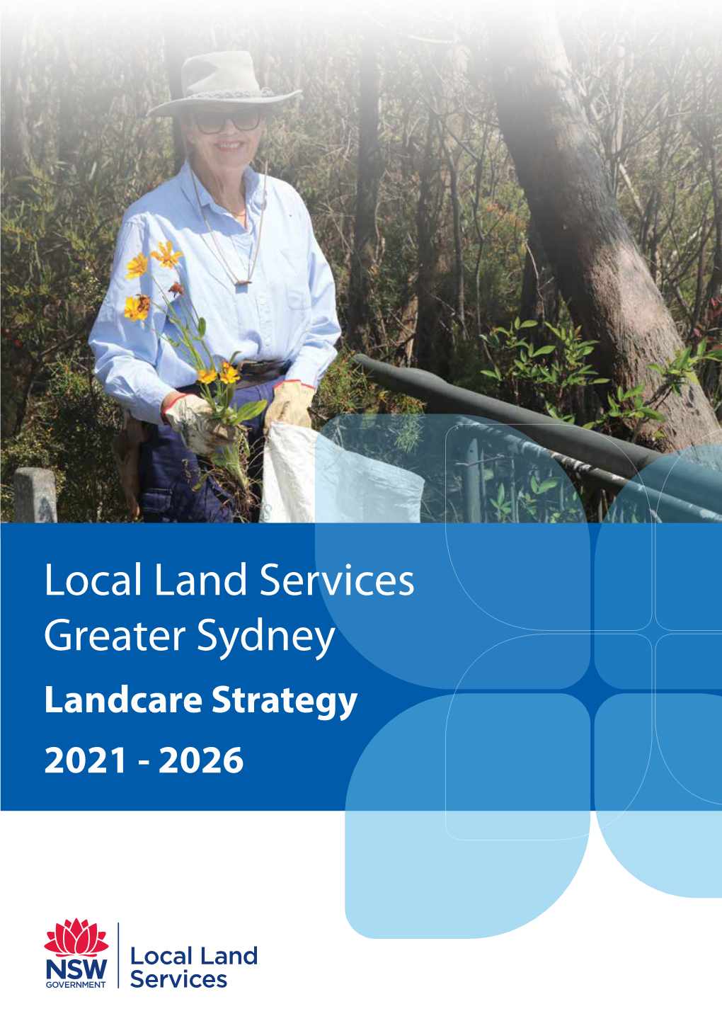 Landcare Strategy 2021 - 2026 Published by Greater Sydney Local Land Services