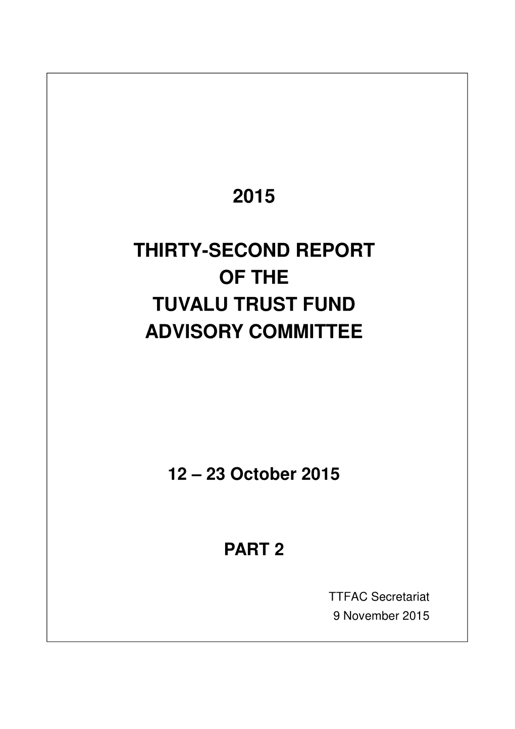 2015 Thirty-Second Report of the Tuvalu Trust Fund