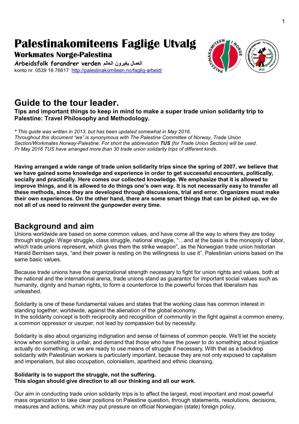 Palestinakomiteens Faglige Utvalg Workmates Norge-Palestina العمال يغيرون العالم Arbeidsfolk Forandrer Verden Konto Nr
