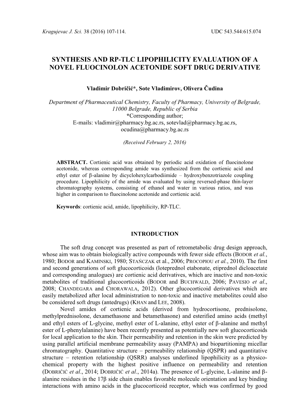 Synthesis and Rp-Tlc Lipophilicity Evaluation of a Novel Fluocinolon Acetonide Soft Drug Derivative