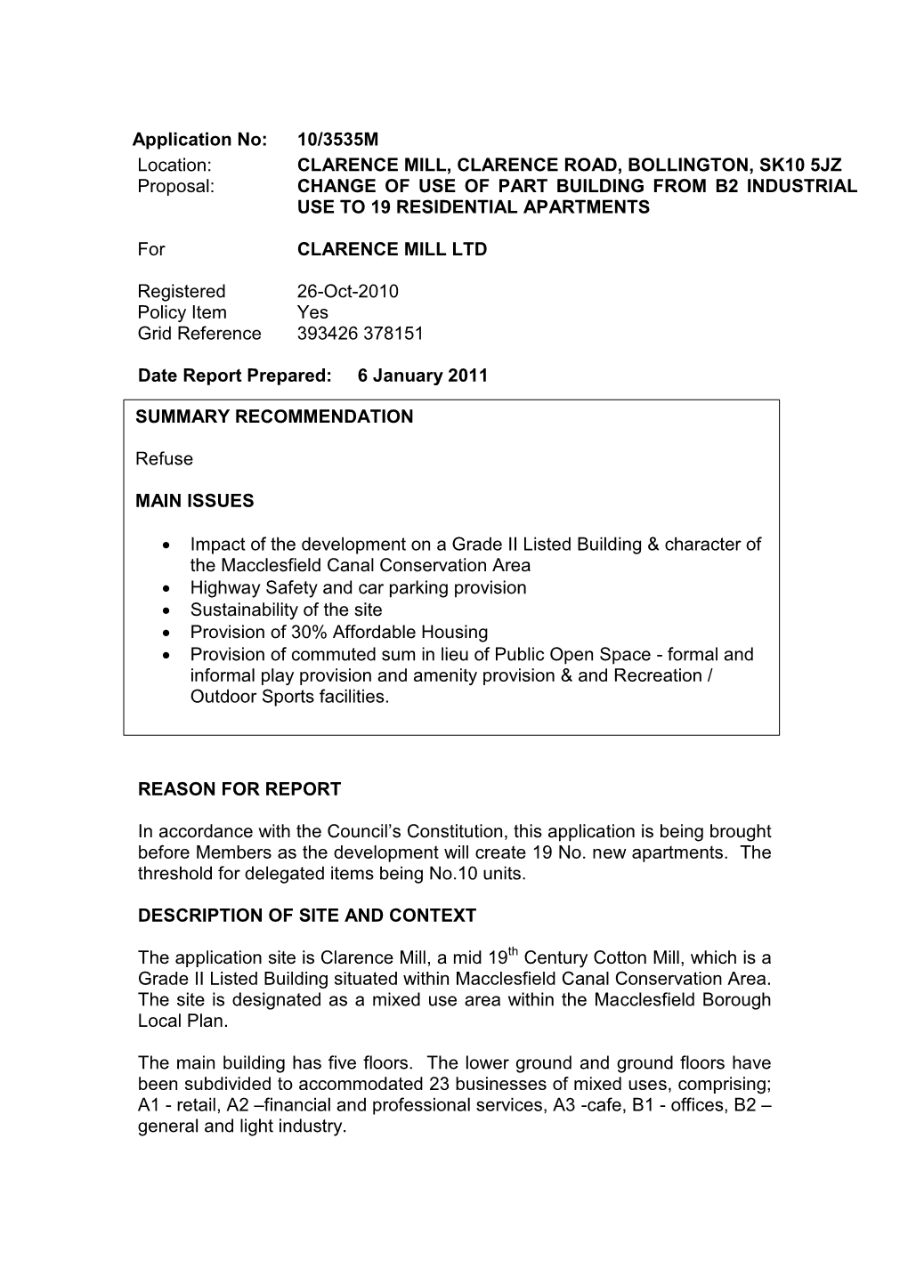 CLARENCE MILL, CLARENCE ROAD, BOLLINGTON, SK10 5JZ Proposal: CHANGE of USE of PART BUILDING from B2 INDUSTRIAL USE to 19 RESIDENTIAL APARTMENTS