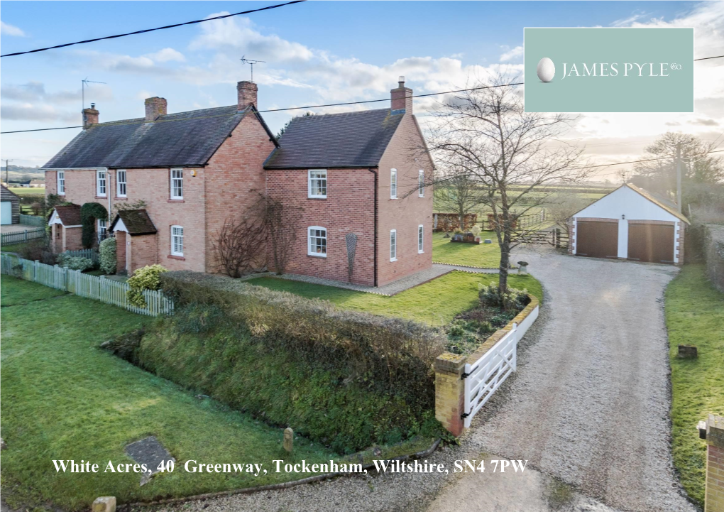 White Acres, 40 Greenway, Tockenham, Wiltshire, SN4