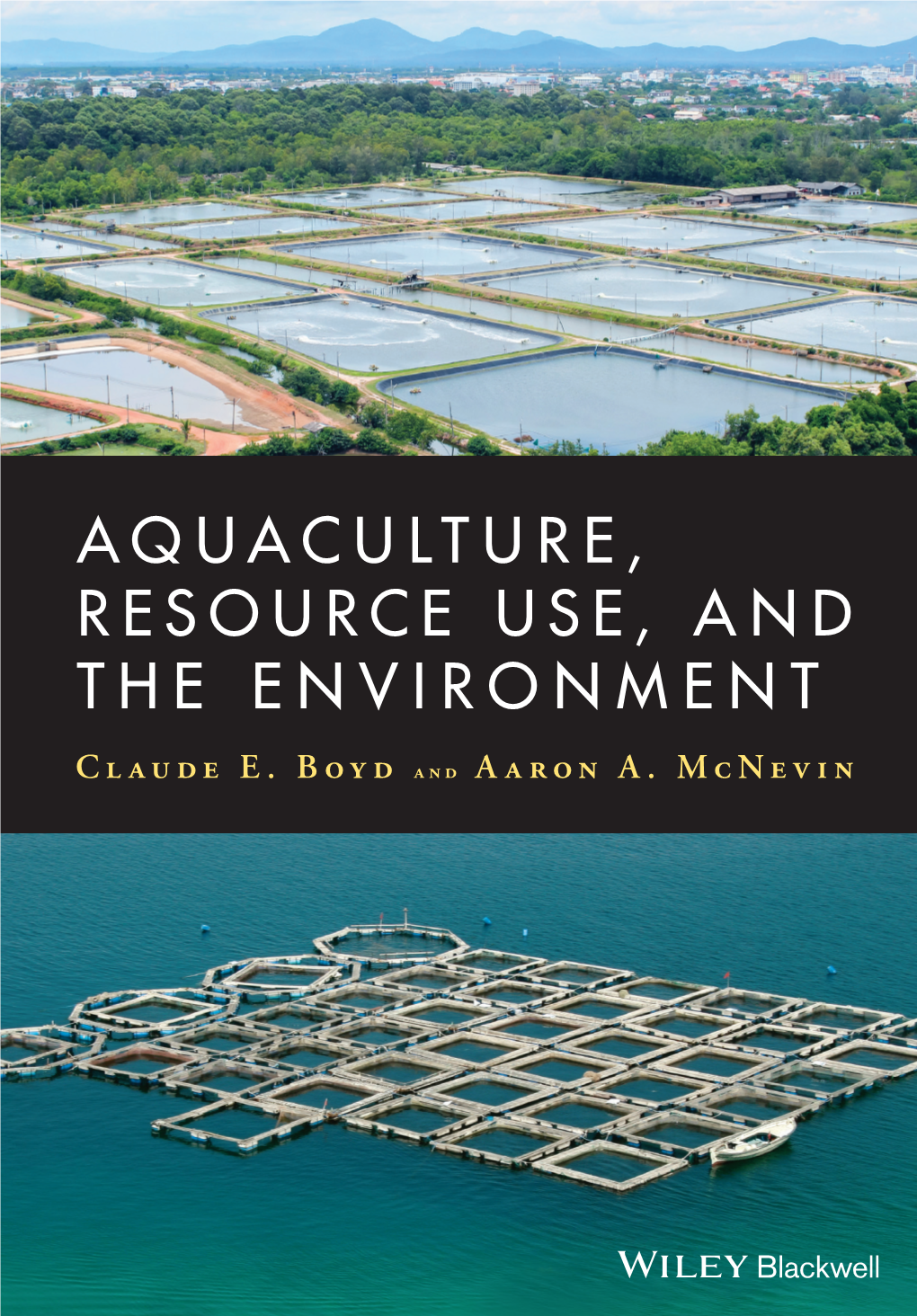 Aquaculture, Resource Use, and the Environment